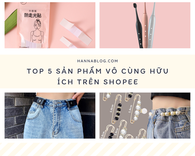 Top 5 sản phẩm hữu ích trên shopee