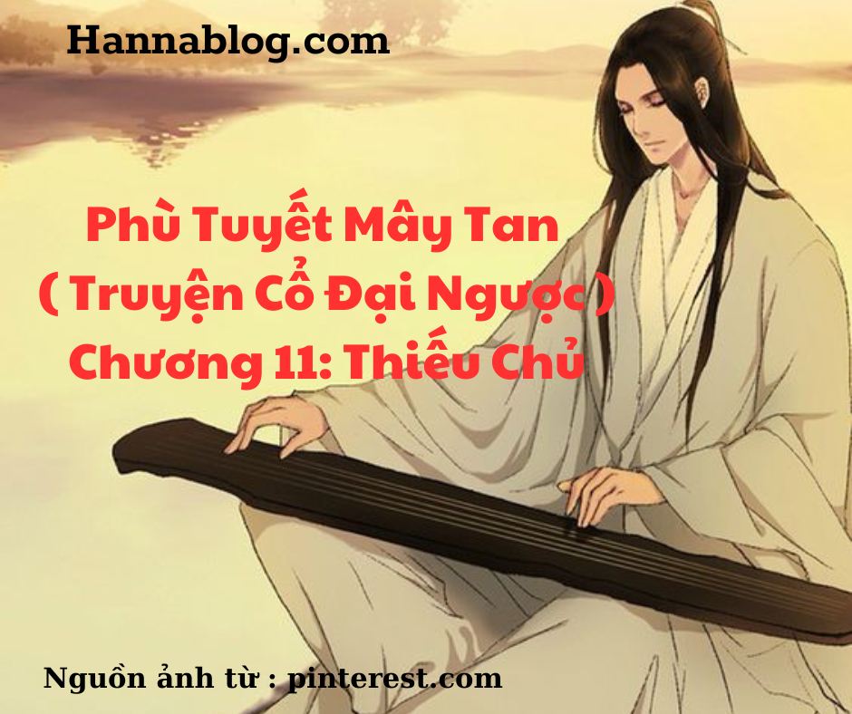 Truyện cổ đại ngược phù tuyết mây tan hannablog