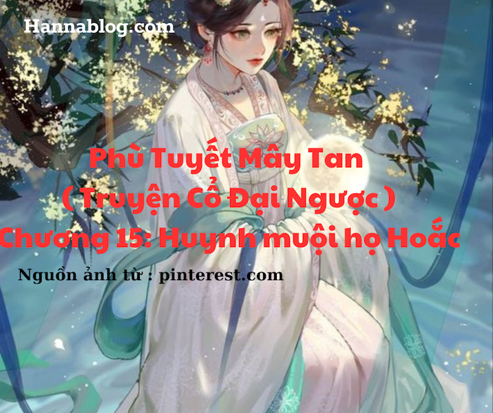 Phù Tuyết Mây Tan Chương 14 ( Truyện Cổ Đại Ngược)