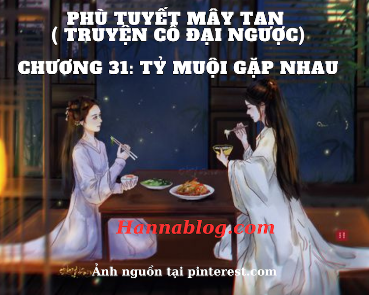 Truyện cổ đại ngược phù tuyết mây tan hannablog.com