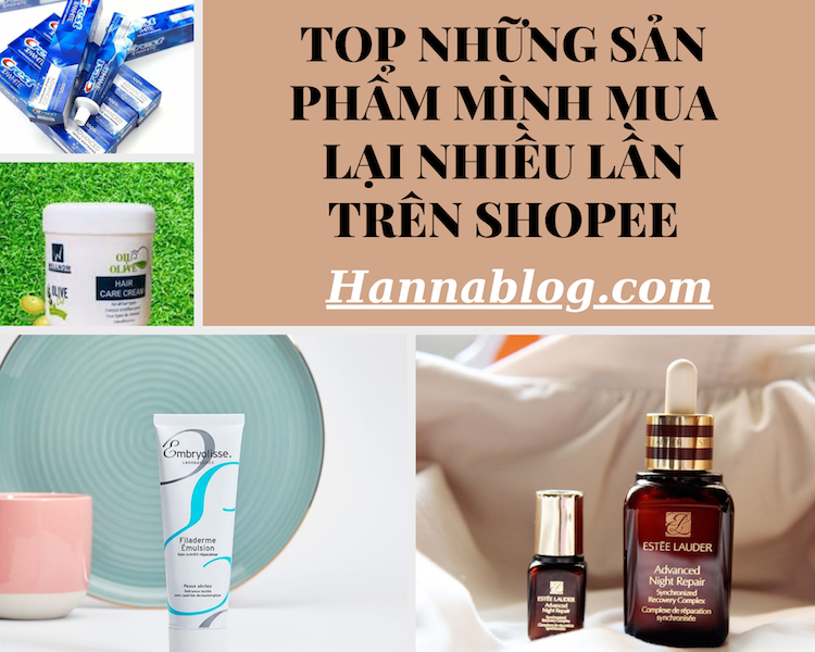 Top những sản phẩm đáng mua trên shopee hannablog