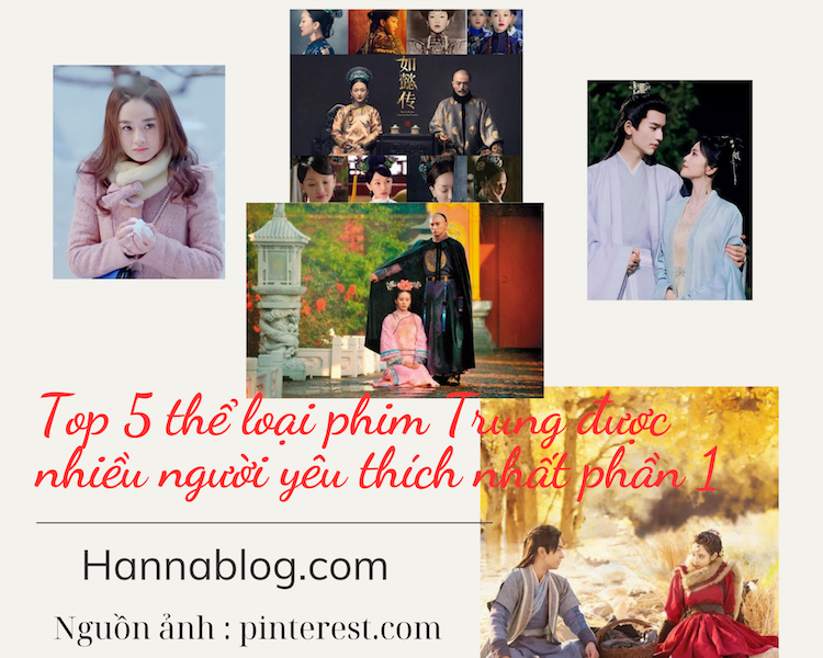 Top 5 thể loại phim Trung được nhiều người yêu thích nhất phần 1