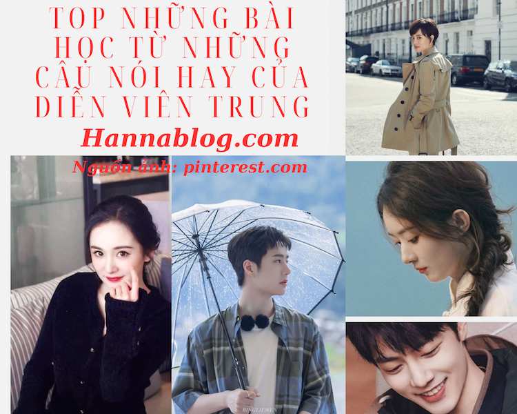 Top những bài học từ những câu nói hay của diễn viên Trung