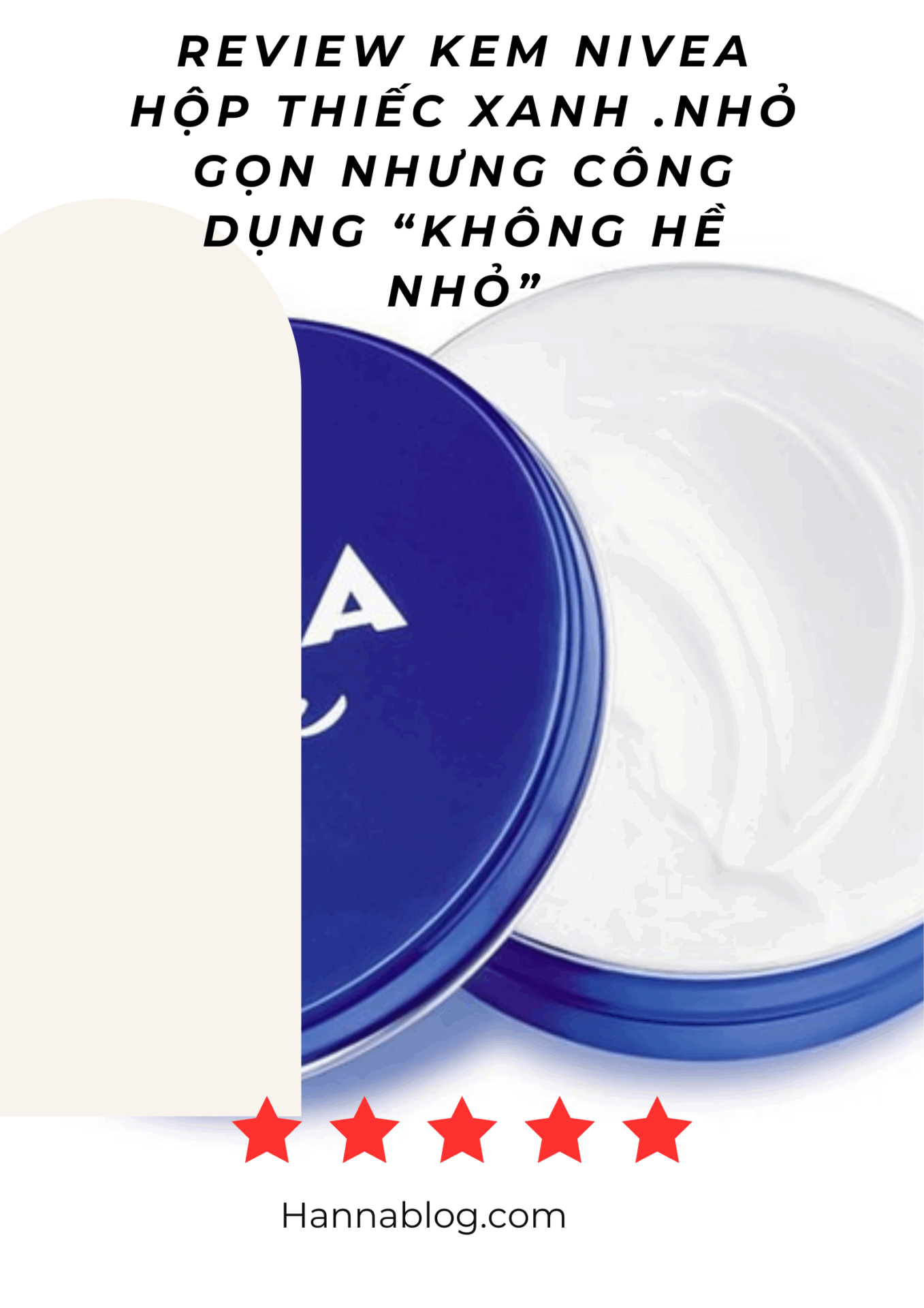 Review kem dưỡng Nivea hộp thiếc xanh hannablog