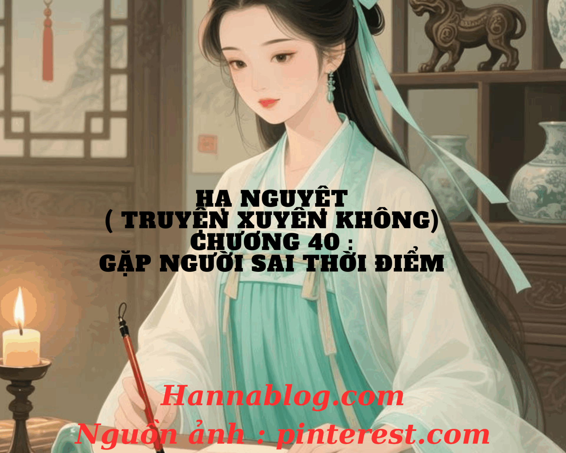 Truyện xuyên không Hạ Nguyệt chương 40 Hannablog