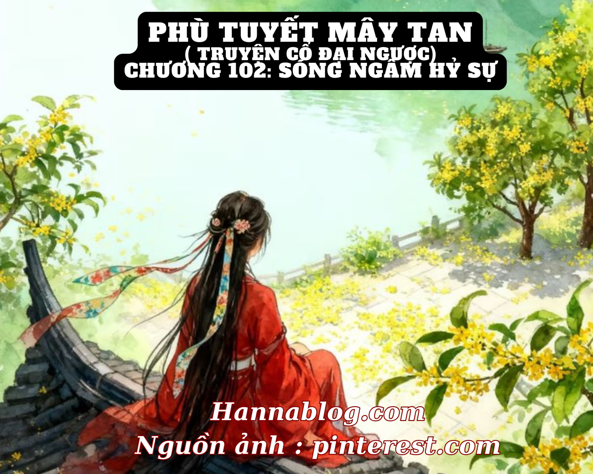 Hannablog truyện cổ đại ngược phù tuyết mây tan chương 102