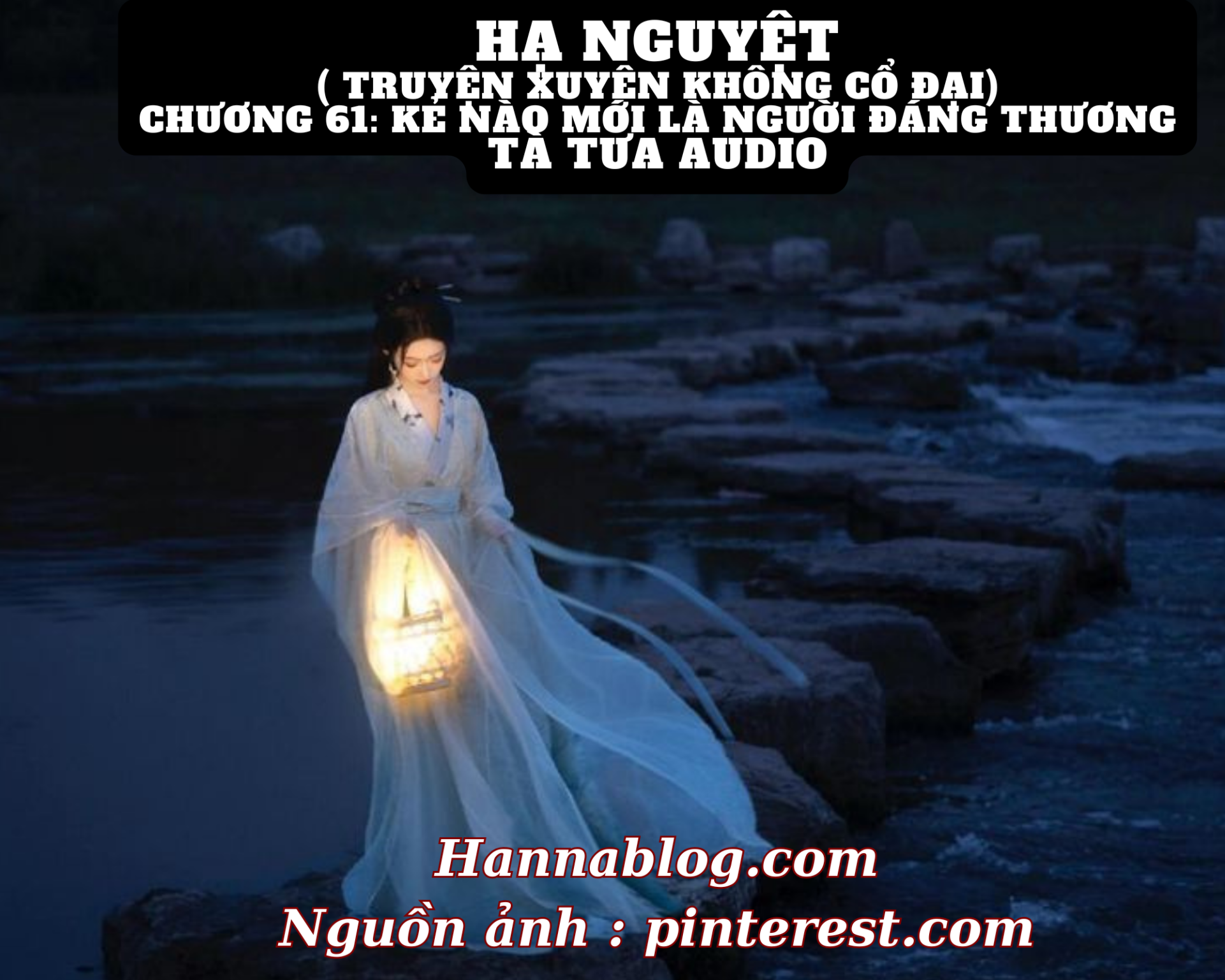 Truyện xuyên không cổ đại Hạ Nguyệt chương 61 hannablog.com